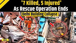 Delhi News: NDRF's Rescue Operation Ends In Satya Niketan's Boys PG That Kills 7 And Injures 5