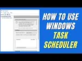 How To Create a New Task with Windows Task Scheduler