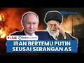 Download Lagu 🔴LIVE: Iran Konsultasi dengan Putin seusai 3 Fasilitas Nuklirnya Diserang, Bujuk Rusia Lawan AS?