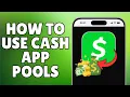 How to Use Cash App Pools Step by Step Guide To Split Payments