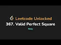 367 Valid Perfect Square Leetcode Unlocked - Python