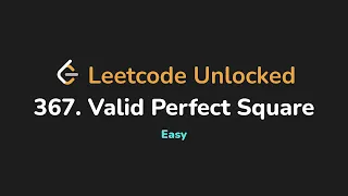 367 Valid Perfect Square Leetcode Unlocked - Python