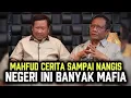 Lagu MAHFUD MD CERITA SAMPAI NANGIS, NEGERI INI BANYAK MAFIA, BANYAK YG TERDISKRIMINALISASI