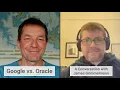 The Google vs Oracle API Copyright Case A Conversation with Professor James Grimmelmann