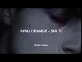 King Chango - Sin Ti