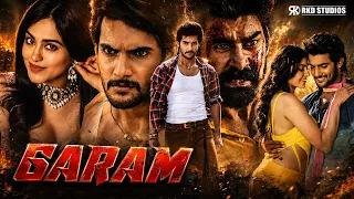 Aadi Sai Kumar Blockbuster Action Hindi Dubbed Movie | Adah Sharma Hindi Dubbed Movies | Garam Movie