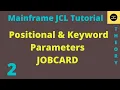 Positional Keyword Parameters Job Card - Mainframe JCL Tutorial