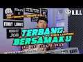 Download Lagu REMIX LAMPUNG TERBANG BERSAMAKU X TAKKAN TERGANTI FULL BASS TEROMPET || BUJANG ORGEN LAMPUNG 2022
