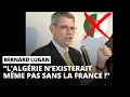 Lagu Bernard Lugan clash ENCORE l'Algérie, création française ! (...)