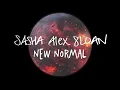 New Normal (Lyric Video) - Sasha Alex Sloan