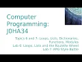 Computer Programming Topics 6-7 Python 3 Loops Lists Dictionaries Functions and Modules