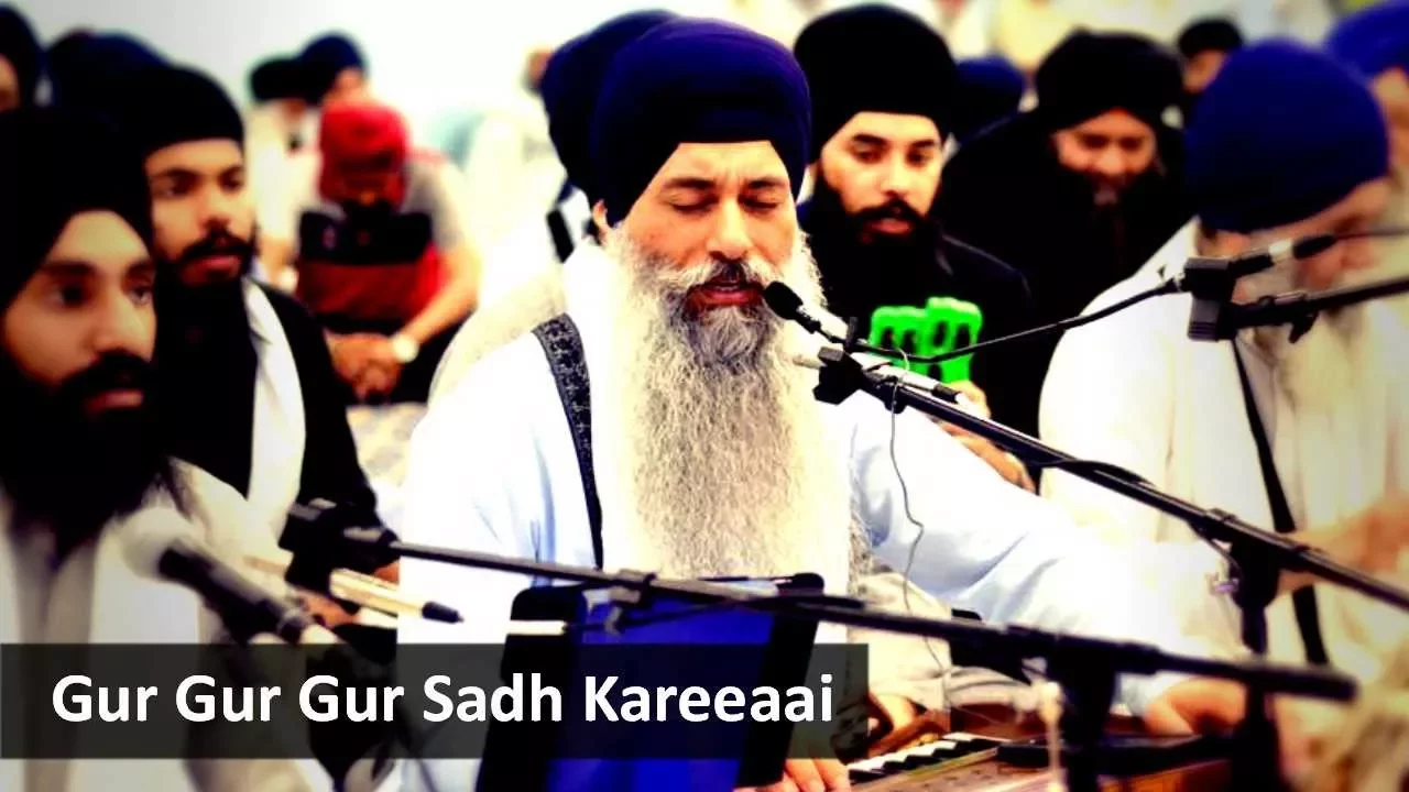 Gur Gur Gur Sadh Kareeaai -Bhai Harpreet Singh Toronto Akj
