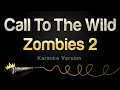 Download Lagu Zombies 2 - Call To The Wild (Karaoke Version)