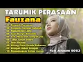 LAGU MINANG TERPOPULER 2023 |  TARUMIK PERASAAN | FULL ALBUM FAUZANA TERBAIK