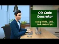 QR Code Generator using HTML CSS and JAVASCRIPT