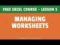FREE EXCEL COURSE Lesson 5 - Managing Worksheets in Excel