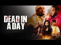 Dead in a Day FULL MOVIE