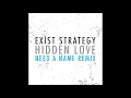 Download Lagu Exist Strategy - Hidden Love (Need a Name Remix)