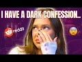 Confessions Have Me In SHAMBLES Updates Only Reading Reddit Stories