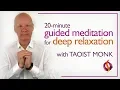 Lagu Simple Guided Meditation | Deep Relaxation with Taoist Monk | Wu Wei Wisdom