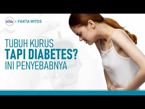 Ini Kenapa Orang Bertubuh Kurus Bisa Kena Diabetes