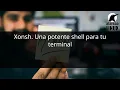 Xonsh Una potente shell Python para tu terminal