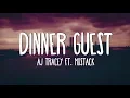 Lagu AJ Tracey- Dinner Guest (Lyrics) ft. MoStack