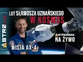 Download Lagu Historyczny lot Polaka! Start misji Axiom 4 NA ŻYWO - AstroLIVE