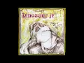 Dinosaurjnr - You're living all over me (Full album) HQ