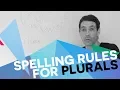 How to spell plurals - the 5 rules You Need to Know