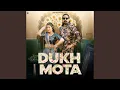 Download Lagu Dukh Mota
