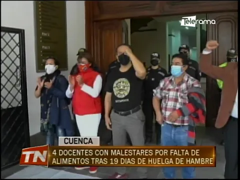 4 docentes con malestares por falta de alimentos tras 19 días de huelga de hambre