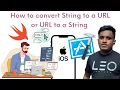 How to convert String to a URLor URL to a String in Swift Xcode 14 Tutorials