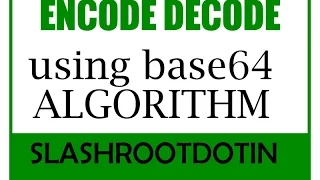 BASE64 ENCODE DECODE METHOD