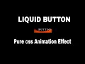 Liquid Button Using pure CSS Tutorial4you