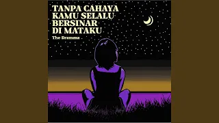 Download Tanpa Cahaya Kamu Selalu Bersinar Di Mataku MP3