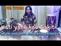 Download Lagu Ku Menangis...Hati Yang Kau Sakiti  || Cover Kendang Rampak Feat DJ Tik Tok