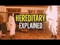 HEREDITARY 2018 Explained