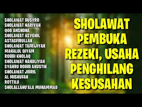 Download MP3 Sholawat Pembuka Rezeki, Usaha | Sholawat Penghilang Kesusahan, Sholawat busyro, Sholawat Jibril