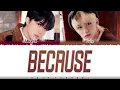 Lagu [SKZ RECORD] CHANGBIN, FELIX - 'Because' (좋으니까) Lyrics [Color Coded_Han_Rom_Eng]