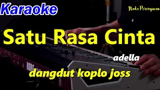 Download SATU RASA CINTA - ADELLA - KARAOKE DANGDUT KOPLO MP3