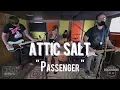 Attic Salt - Passenger Live from The Rock Room