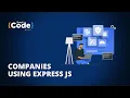 Companies Using Express JS Popular Companies Using Express JS SimpliCode