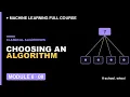 M6L8 How to Choose the Right Machine Learning Algorithm Machine Learning free course