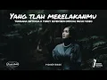 Download Lagu YANG TLAH MERELAKANMU YURISANA SEPTEASA X YUDHY SEVENTEEN OFFICIAL MUSIC VIDEO