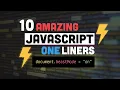 10 JavaScript One Liners YOU MUST KNOW