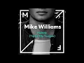 Lagu Mike Williams - Melody (Tip Of My Tongue) (Extended Mix)