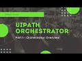 Orchestrator Overview - Part 1