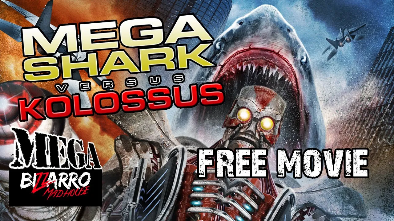 MEGA Shark VS Kolossus - Full Movie HD by Bizzarro Madhouse
