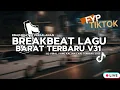 Download Lagu DJ BREAKBEAT LAGU BARAT TERBARU 2025 - FULL ALBUM DJ BARAT NONSTOP EDM REMIX | VIRAL MIXTAPE TIKTOK